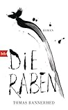 Die Raben by Tomas Bannerhed