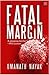 Fatal Margin by Umanath Nayak