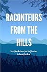 Raconteurs from the Hills