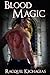 Blood Magic (The Fire of th...