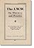 The IWW in Theory and Practice