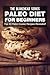 Paleo Diet For Beginners :Top 30 Paleo Cookie Recipes Revealed !