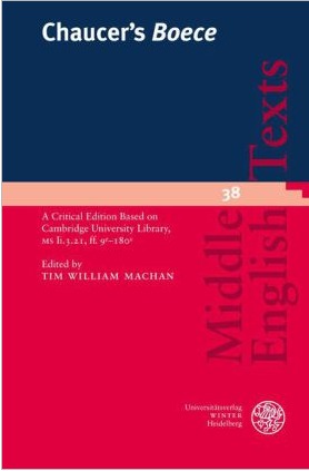 Chaucer's Boece: A Critical Edition Based on Cambridge University Library MS. (Middle English Texts #38)