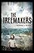 The Treemakers by Christina L. Rozelle