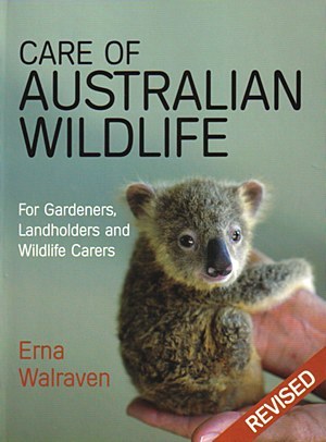 Care of Australian Wildlife: For Gardeners, Landholders and Wildlife Carers (Paperback)