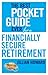 The Best Pocket Guide Ever for a Financially Secure Retirement