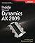Inside Microsoft Dynamics AX 2009 by The Microsoft Dynamics AX Team
