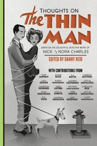 Thoughts on The Thin Man: Essays on the Delightful Detective Work of Nick and Nora Charles (Paperback)