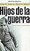 Hijos de la guerra