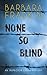 None So Blind: An Inspector Green Mystery