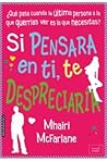 Si pensara en ti,...
