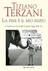 La fine è il mio inizio Book cover for La fine è il mio inizio