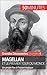 Magellan et le premier tour du monde: Un projet fou à l’issue tragique (Grandes Découvertes t. 4) (French Edition)