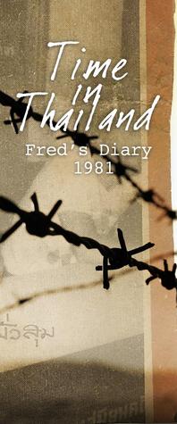 Time in Thailand (Fred's Diary 1981 Book 2)