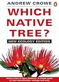 Which Native Tree?: A Simple Guide To The Identification Of New Zealand Native Trees