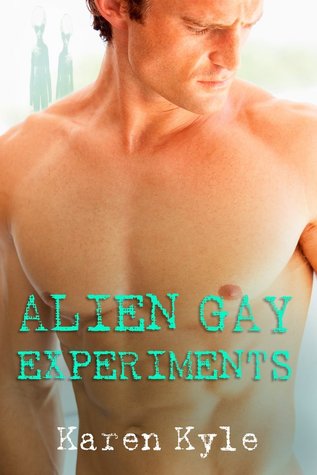 Alien Gay Experiments