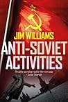 Anti-Soviet Activities Anti-Soviet Activities