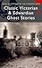 Classic Victorian and Edwardian Ghost Stories