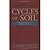 Cycles of Soil: Carbon, Nitrogen, Phosphorus, Sulfur, Micronutrients