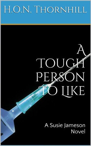 A Tough Person To Like (Susie Jameson Novels, #2)
