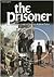 The Prisoner: A Complete Pr...