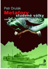 Metafory studené války: interpretace politického fenoménu