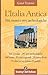 L'Italia antica. Siti, musei e aree archeologiche