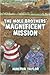 The Mole Brothers' Magnific...