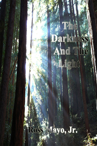 The Darkness and the Light (Kindle Edition)