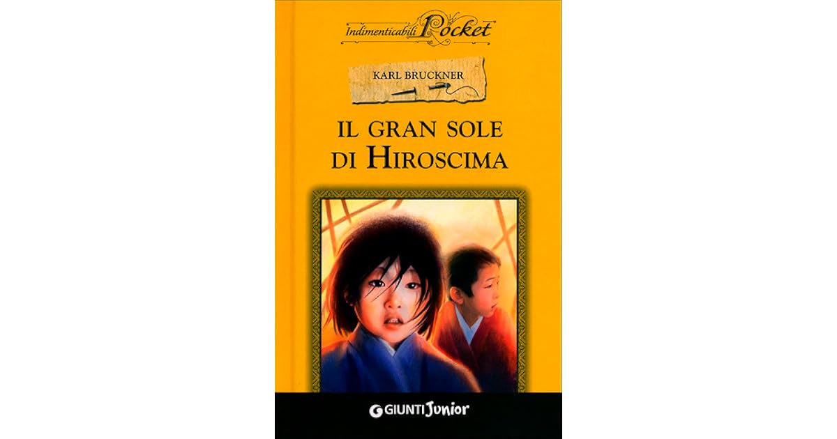 Il Gran Sole Di Hiroshima Storia Vera