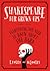 Shakespeare For Grown-Ups
