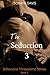 The Seduction 3