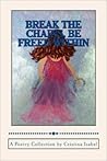 Break the Chains, Be Freed Within