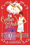 Unexpecting by Cynthia St. Aubin