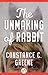 The Unmaking of Rabbit