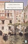 Where Angels Fear to Tread by E.M. Forster
