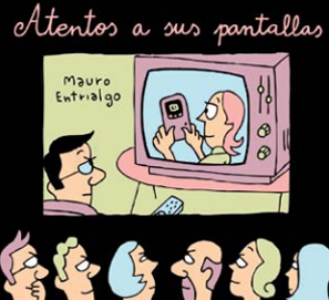 Atentos a sus pantallas