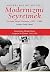Modernizmi Seyretmek - Avrupa Sanat Sineması 1950-1980
