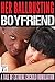 Her Ballbusting Boyfriend by Brett Olsen