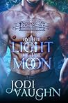 By the Light of the Moon by Jodi Vaughn