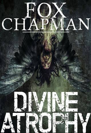 Divine Atrophy (Kindle Edition)