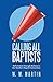 Calling All Baptists: Reformation through Refocus in the Southern Baptist Convention