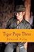 Tiger Papa Three:  The Illu...