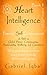 Heart Intelligence (Book 1 - Powerful Self Consciousness)