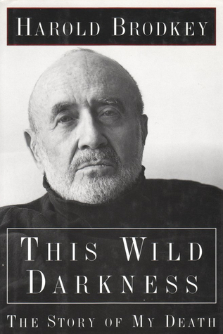 This Wild Darkness: The Story of My Death (Hardcover)
