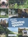 George Clarke's More Amazing Spaces by George Clarke