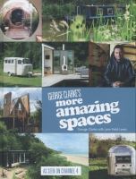 George Clarke's More Amazing Spaces