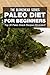 Paleo Diet For Beginners : Top 30 Paleo Snack Recipes Revealed!