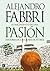 EL NACIMIENTO DE UNA PASIÓN by Alejandro Fabbri EL NACIMIENTO DE UNA PASIÓN by Alejandro Fabbri