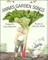 Anna's Garden Songs by Mary Q. Steele